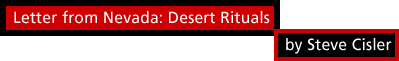 Letter from Nevada: Desert Rituals