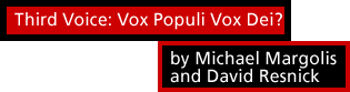 Third Voice: Vox Populi Vox Dei? 