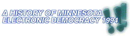 A History of Minnesota Electronic Democracy 1994