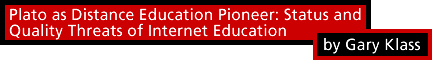 Plato as Distance Education Pioneer: Status and Quality Threats of Internet Education