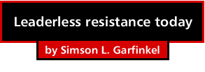 Leaderless resistance today by Simson L. Garfinkel