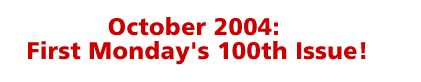 First Monday 100th Issue