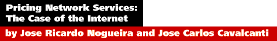 Pricing Network Services: The Case of the Internet