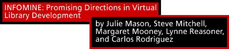 INFOMINE: Promising Directions in Virtual Library Development
