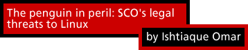 The Penguin In Peril: SCO'S Legal Threats To Linux