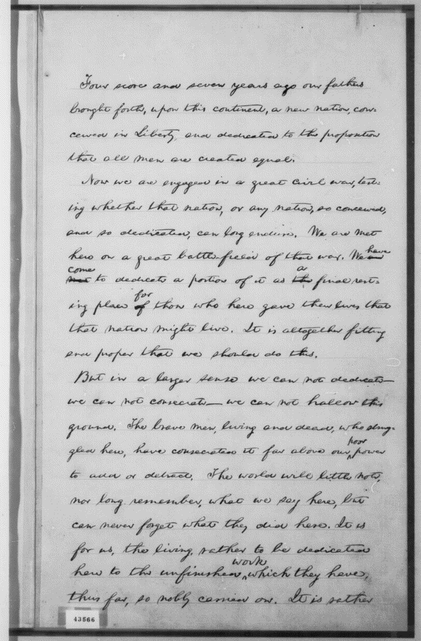 Figure 5: Abraham Lincoln. 'Gettysburg Address: Hay Copy'. November 1863. Available at Abraham Lincoln Papers at the Library of Congress, Manuscript Division (Washington, D.C.: American Memory Project, [2000-02]), http://memory.loc.gov/ammem/alhtml/alhome.html, accessed March 29, 2005.