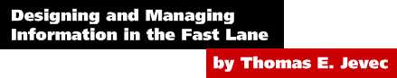 Designing and Managing Information in  the Fast

Lane