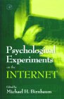 Michael H. Birnbaum (editor). Psychological experiments on the Internet.