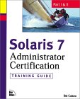 Bill Calkins. Solaris 7 administration certification.