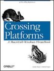 Adam Engst and David Pogue. Crossing platforms: a Macintosh/Windows phrasebook.
