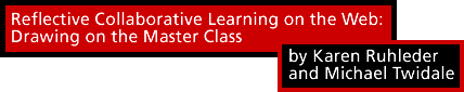 Reflective Collaborative Learning on the Web: Drawing on the Master Class