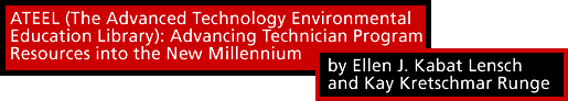 ATEEL (The Advanced Technology Environmental Education Library): Advancing Technician Program Resources into the New Millennium