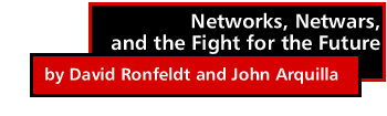 Networks, Netwars, and the Fight for the Future by David Ronfeldt and John Arquilla