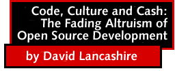 The Fading Altruism of Open Source Development by David Lancashire