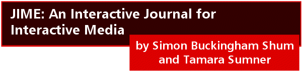 JIME: An Interactive Journal for Interactive Media, by Simon Buckingham Shum and Tamara Sumner