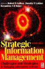 Robert D. Galliers, Dorothy E. Leidner, and Bernadette S. H. Baker (editors). Strategic Information Management.