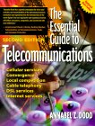 Annabel Z. Dodd. The Essential Guide to Telecommunications.