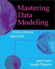 John Carlis and Joseph Maguire. Mastering Data Modeling: A User-Driven Approach.