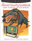 Juanita Ellis and Timothy Speed. The Internet Security Guidebook: From Planning to Deployment.