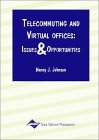 Nancy J. Johnson (editor). Telecommuting and Virtual Offices: Issues and Opportunities.