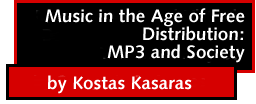 Music in the Age of Free Distribution: MP3 and Society by Kostas Kasaras