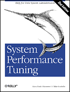 Gian-Paolo D. Musumeci and Mike Loukides. System Performance Tuning.