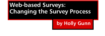 Web-based Surveys: Changing the Survey Process by Holly Gunn