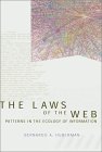 Bernardo A. Huberman. The Laws of the Web: Patterns in the Ecology of Information.