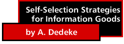 Self-Selection Strategies for Information Goods by A. Dedeke