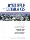 Jeannine M.E. Klein. Building Enhanced HTML Help With DHTML and CSS.