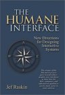 Jef Raskin. The Humane Interface: New Directions for Designing Interactive Systems.