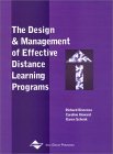 Richard Discenza, Caroline Howard, and Karen D. Schenk. The Design and Management of Effective Distance Learning Programs.