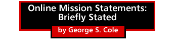 Online Mission Statements: Briefly Stated by George S. Cole