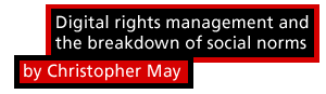 Digital rights management and the breakdown of social norms