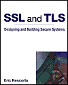 Eric Rescorla. SSL and TLS: Designing and building secure systems.