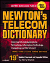 Harry Newton. Newton's Telecom Dictionary.