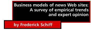 Business models of news Web sites: A survey of empirical trends and expert opinion