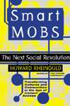 Howard Rheingold. Smart Mobs.