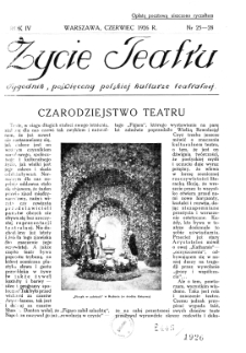 Życie Teatru : tygodnik poświęcony polskiej kulturze teatralnej nr 25-28 (1926)