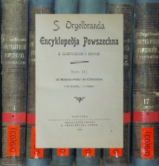 S. Orgelbranda Encyklopedja powszechna z ilustracjami i mapami. T.3