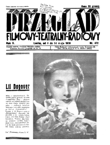 Przegląd Filmowy, Teatralny, Radiowy R. 10 nr 472 (1938)