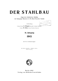 Der Stahlbau : Beilage zur Zeitschrift Die Bautechnik Jg. 16 Spis treści (1943)