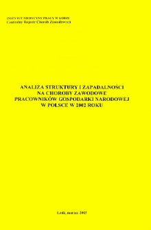 Analiza Struktury i Zapadalności na Choroby Zawodowe Pracowników Gospodarki Narodowej w Polsce w 2002 Roku
