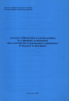 Analiza Struktury i Zapadalności na Choroby Zawodowe Pracowników Gospodarki Narodowej w Polsce w 2001 Roku