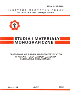 Zastosowanie badań morfometrycznych w ocenie toksycznego działania substancji chemicznych