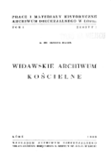 Widawskie Archiwum Kościelne (Prace i Materiały Historyczne Archiwum Diecezjalnego w Łodzi, T.1, z. 1)