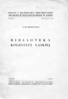 Biblioteka Kolegiaty Łaskiej (Prace i Materiały Historyczne Archiwum Diecezjalnego w Łodzi, T.1, z. 2)