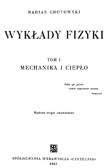 Wykłady fizyki. Tom I. Mechanika i ciepło. (wyd. 2 niezm.)