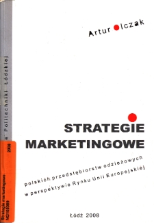 Strategie marketingowe polskich przedsiębiorstw odzieżowych w perspektywie rynku Unii Europejskiej