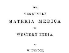 The vegetable materia medica of western India / Dymock W.